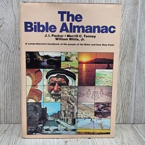 The Bible Almanac JI Packer Merrill C Tenney William White Jr Guideposts 1980